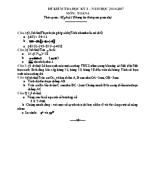 Đề kiểm tra học kì I môn Toán Lớp 6 - Năm học 2016-2017 - Trường THCS Quang Trung (Có đáp án)